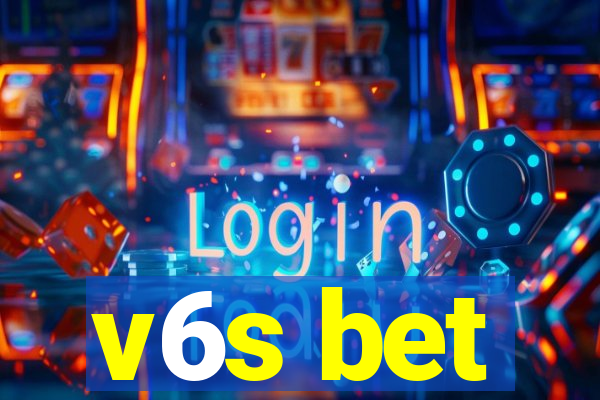 v6s bet